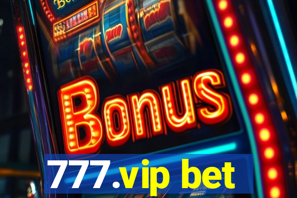 777.vip bet